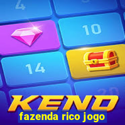 fazenda rico jogo